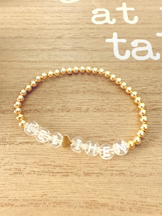 Let them bracelet